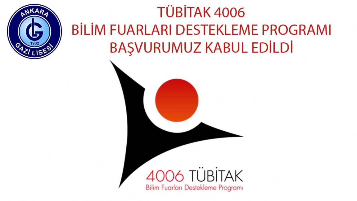 TÜBİTAK 4006 BİLİM FUARLARI DESTEKLEME PROGRAMI BAŞVURUMUZ KABUL EDİLDİ